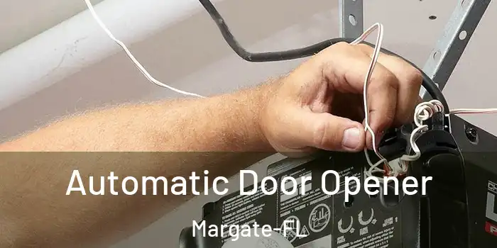 Automatic Door Opener Margate-FL