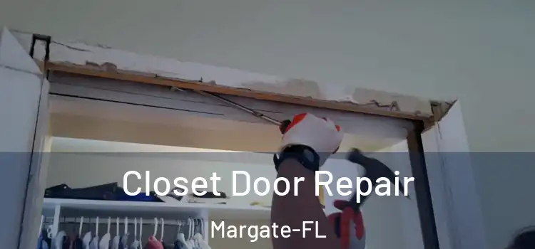  Closet Door Repair Margate-FL