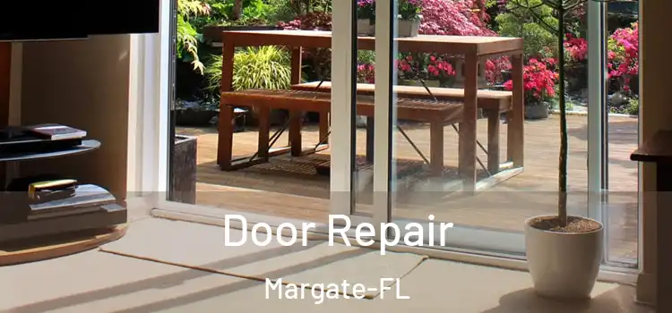  Door Repair Margate-FL
