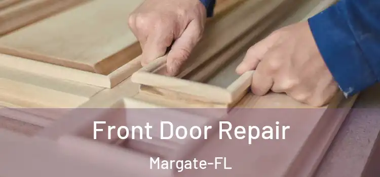  Front Door Repair Margate-FL