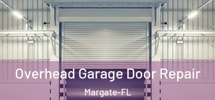  Overhead Garage Door Repair Margate-FL